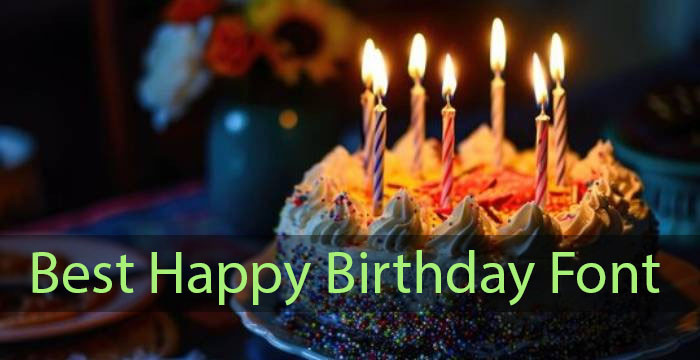 Best 70+ Happy Birthday Font